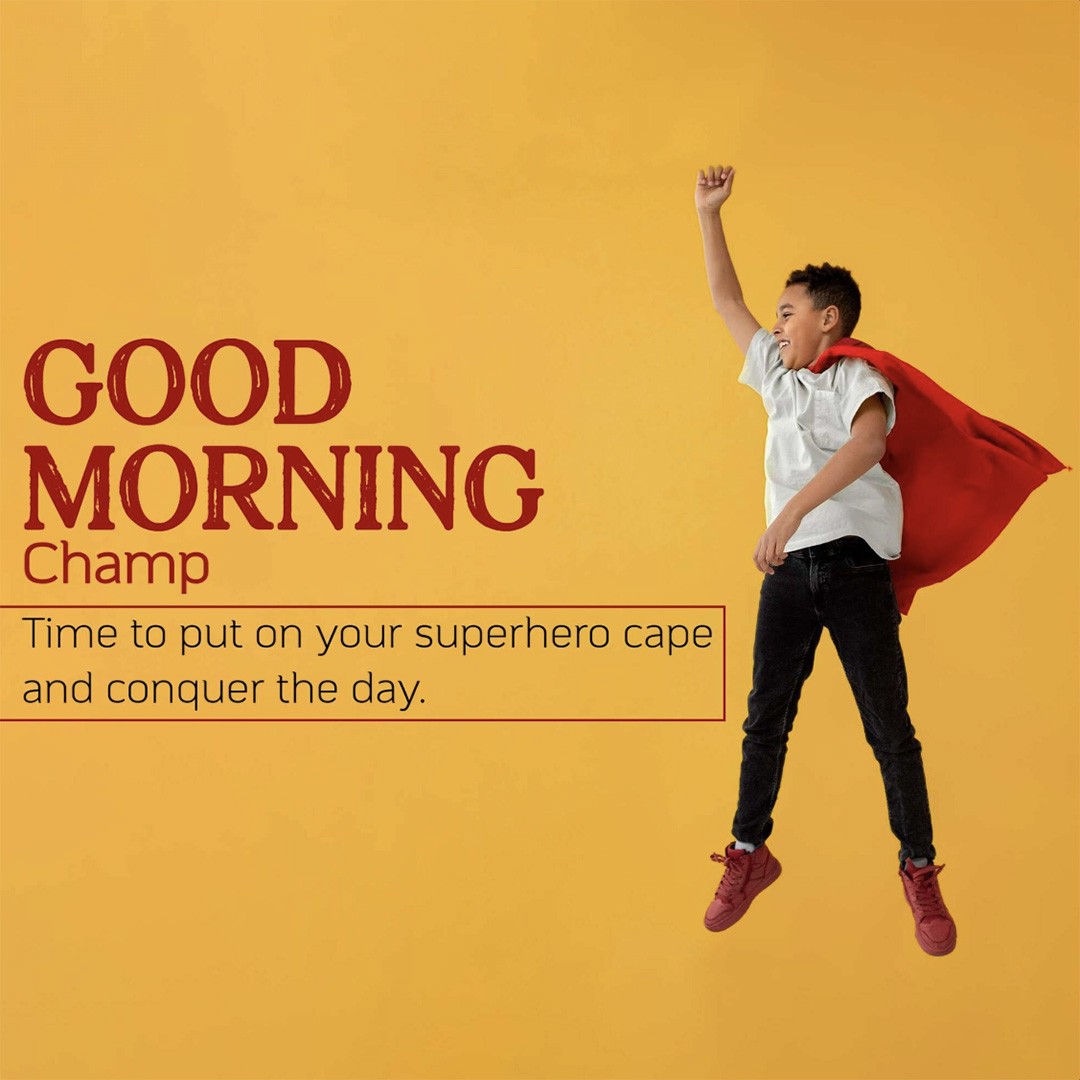 Good Morning
