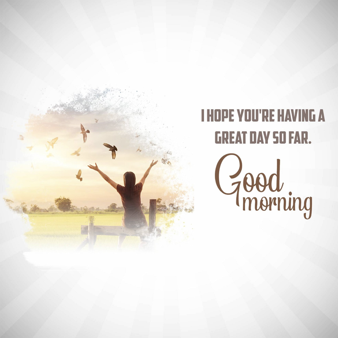 Good Morning