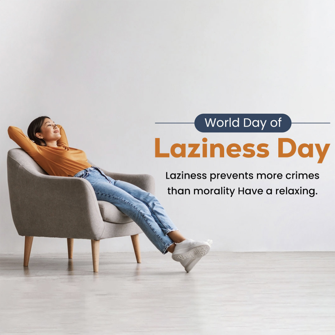 World Day Of Laziness