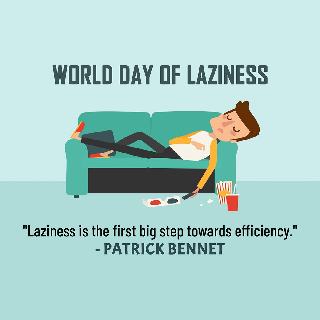 World Day Of Laziness