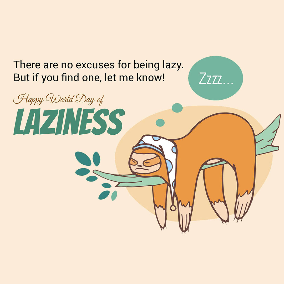 World Day Of Laziness