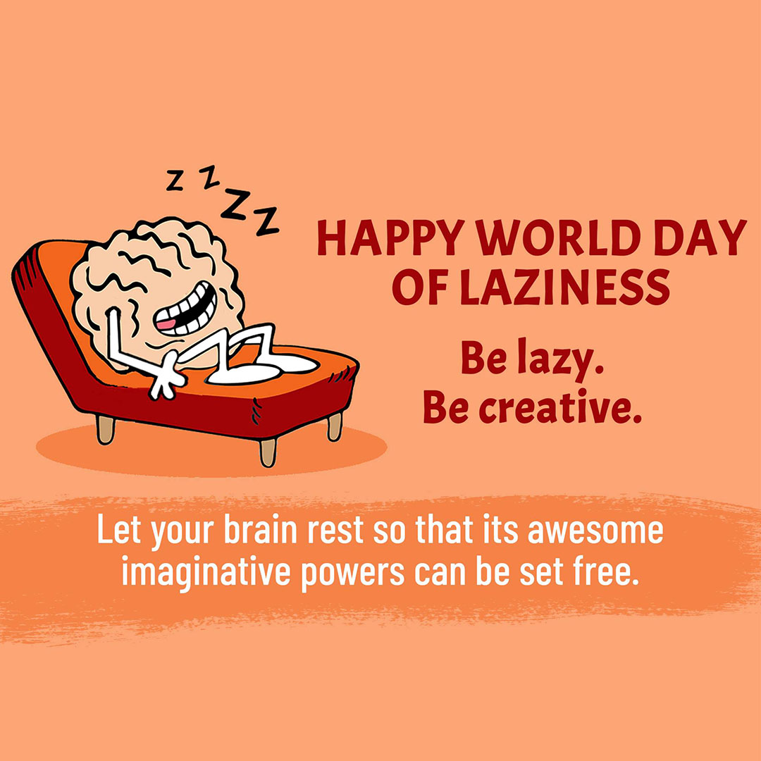 World Day Of Laziness