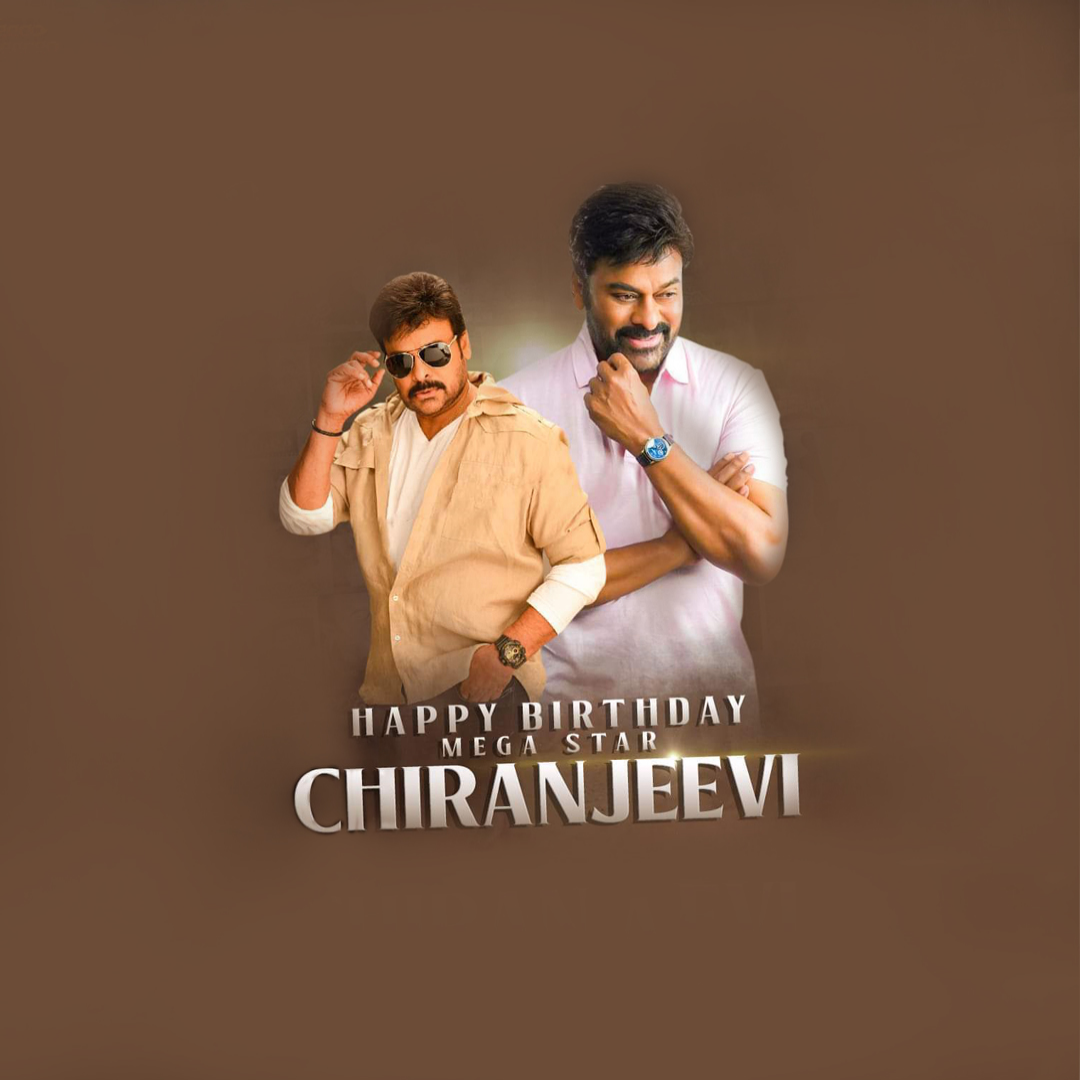 Happy Birthday Chiranjeevi