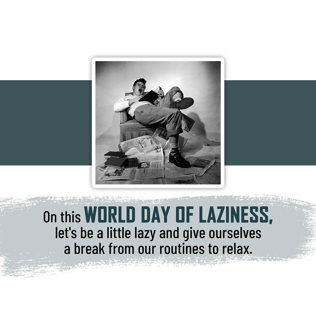 World Day Of Laziness