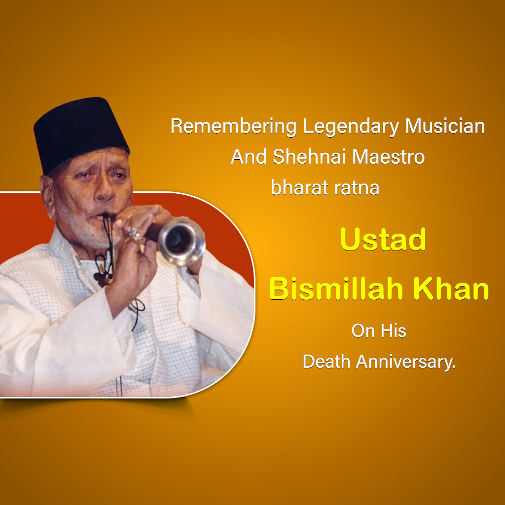 Ustad Bismillah Khan Death Anniversary