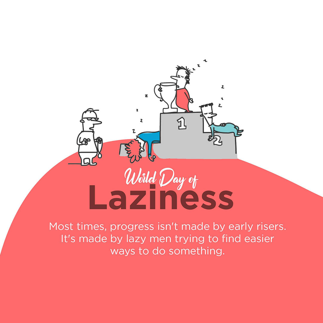World Day Of Laziness