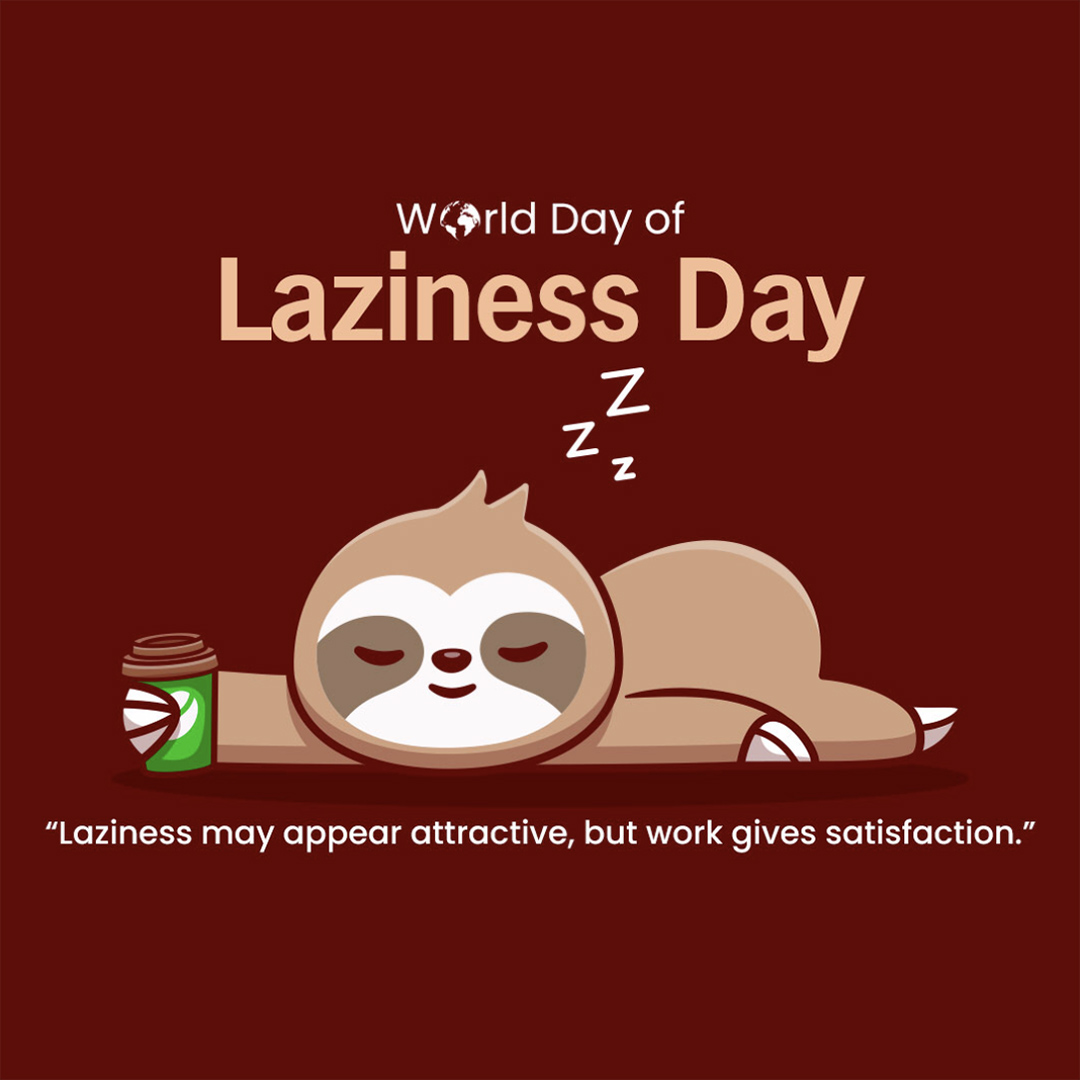World Day Of Laziness