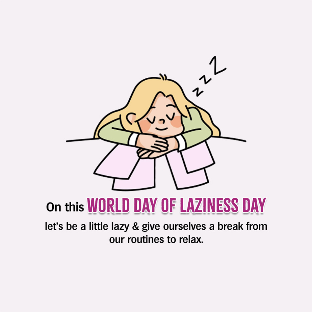 World Day Of Laziness