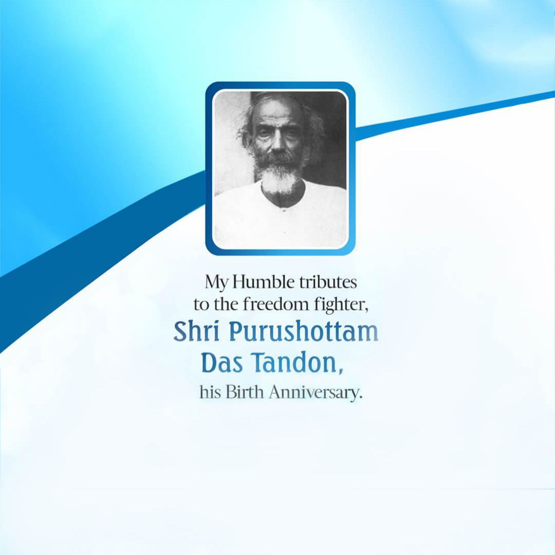 Purushottam Das Tandon Birth Anniversary