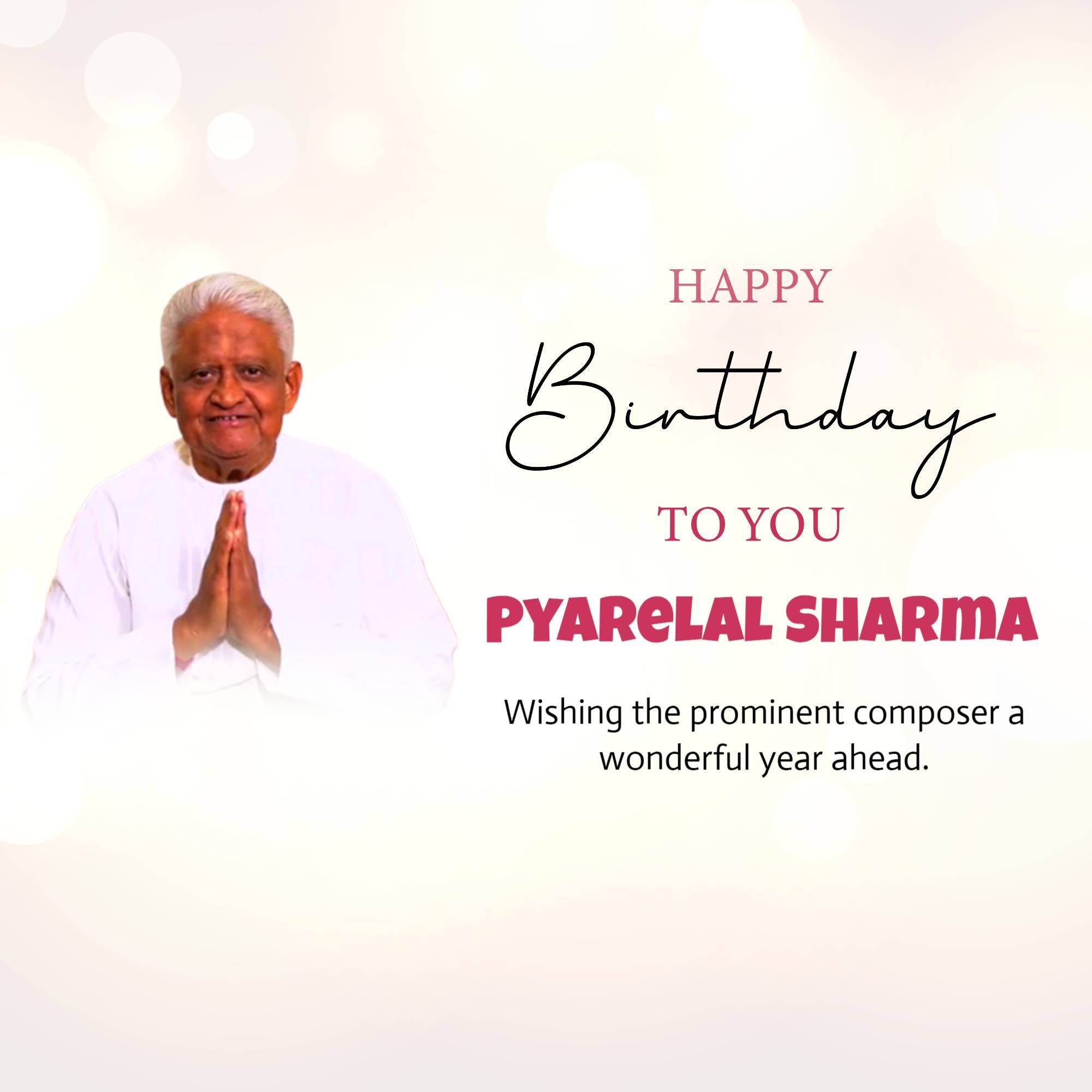 Pyarelal Ramprasad Shrama Birthday