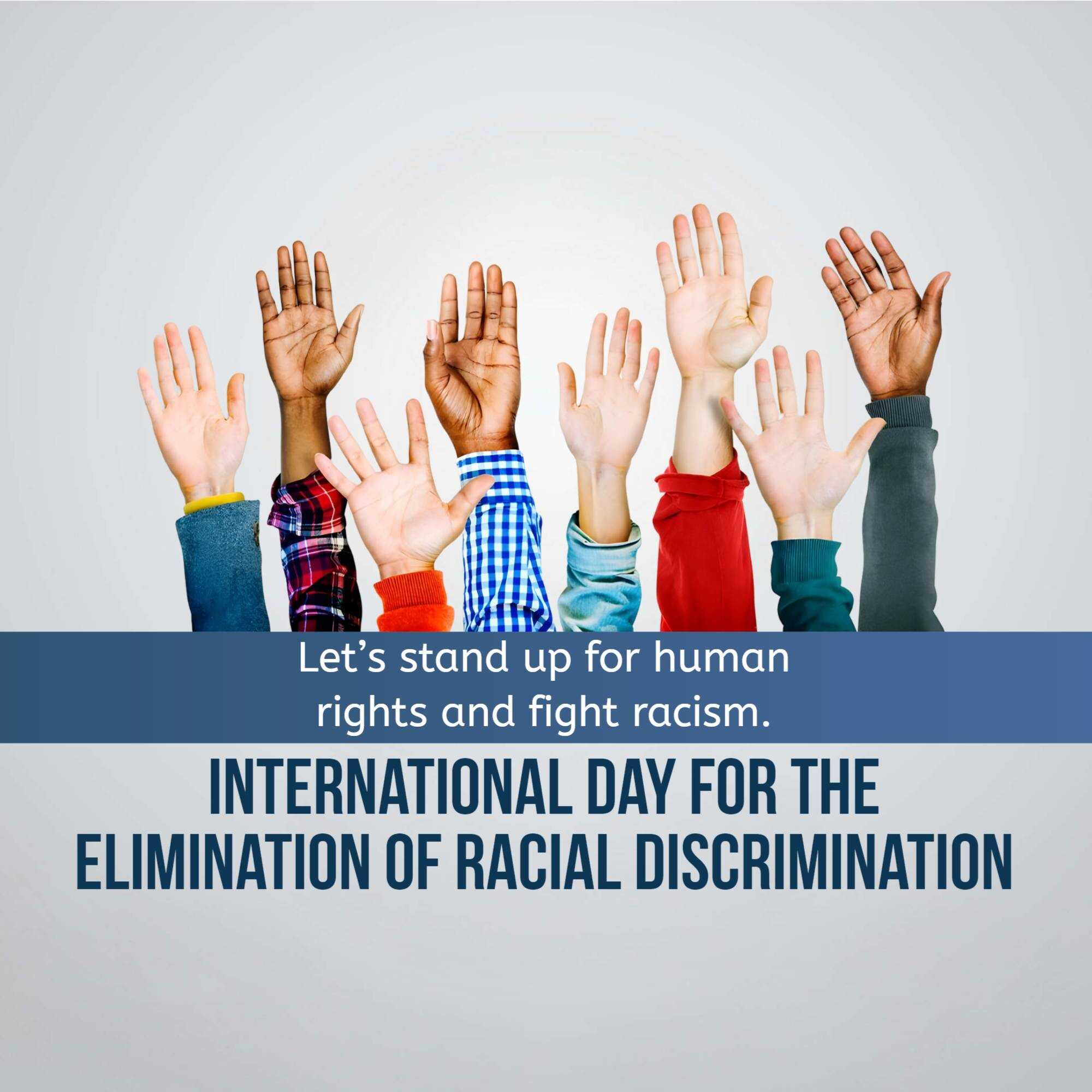 International Day For The Elimination Of Racial Discrimination