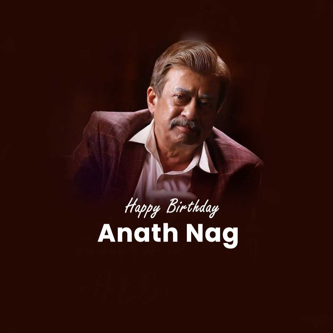 Anant Nag Birthday