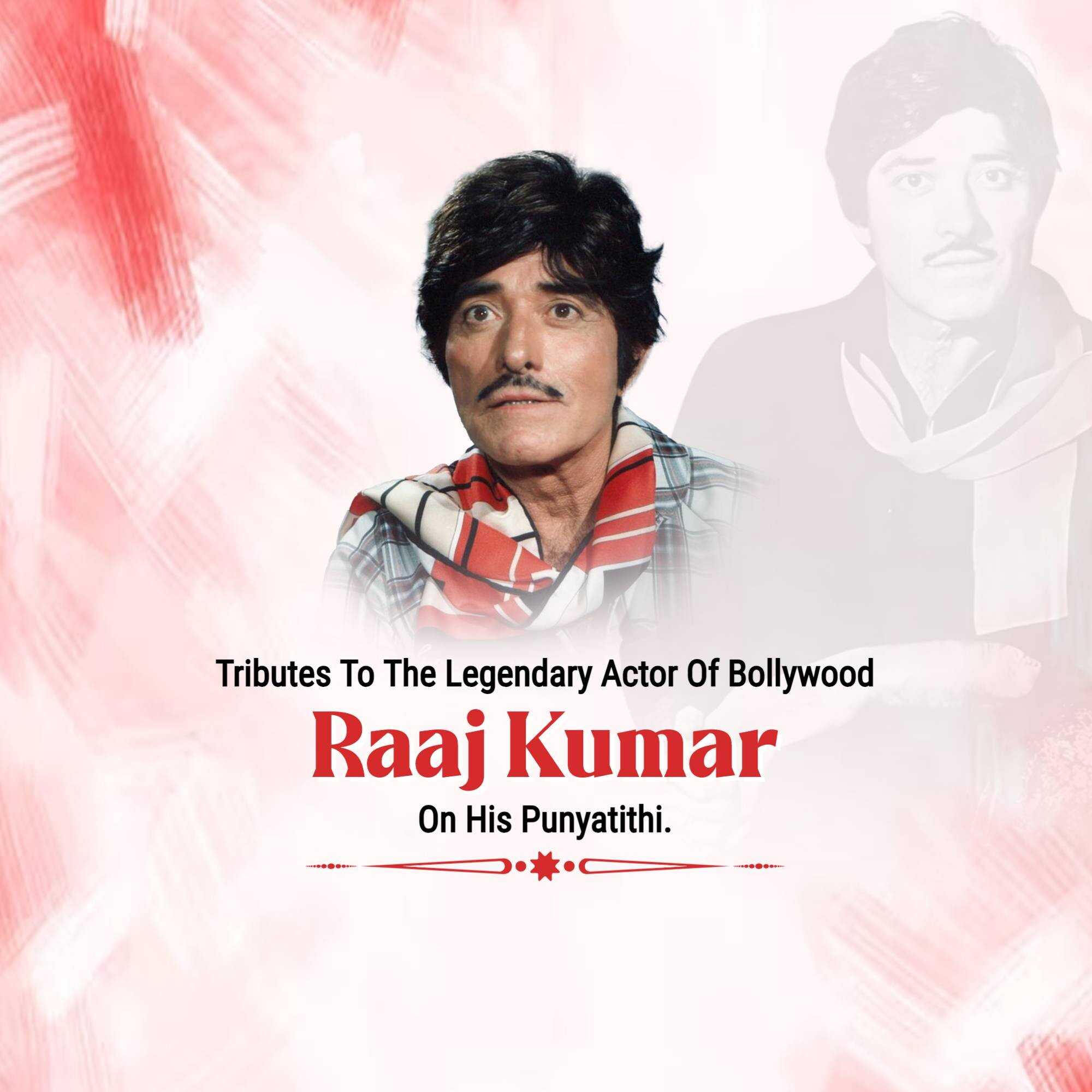 Raaj Kumar Punyatithi