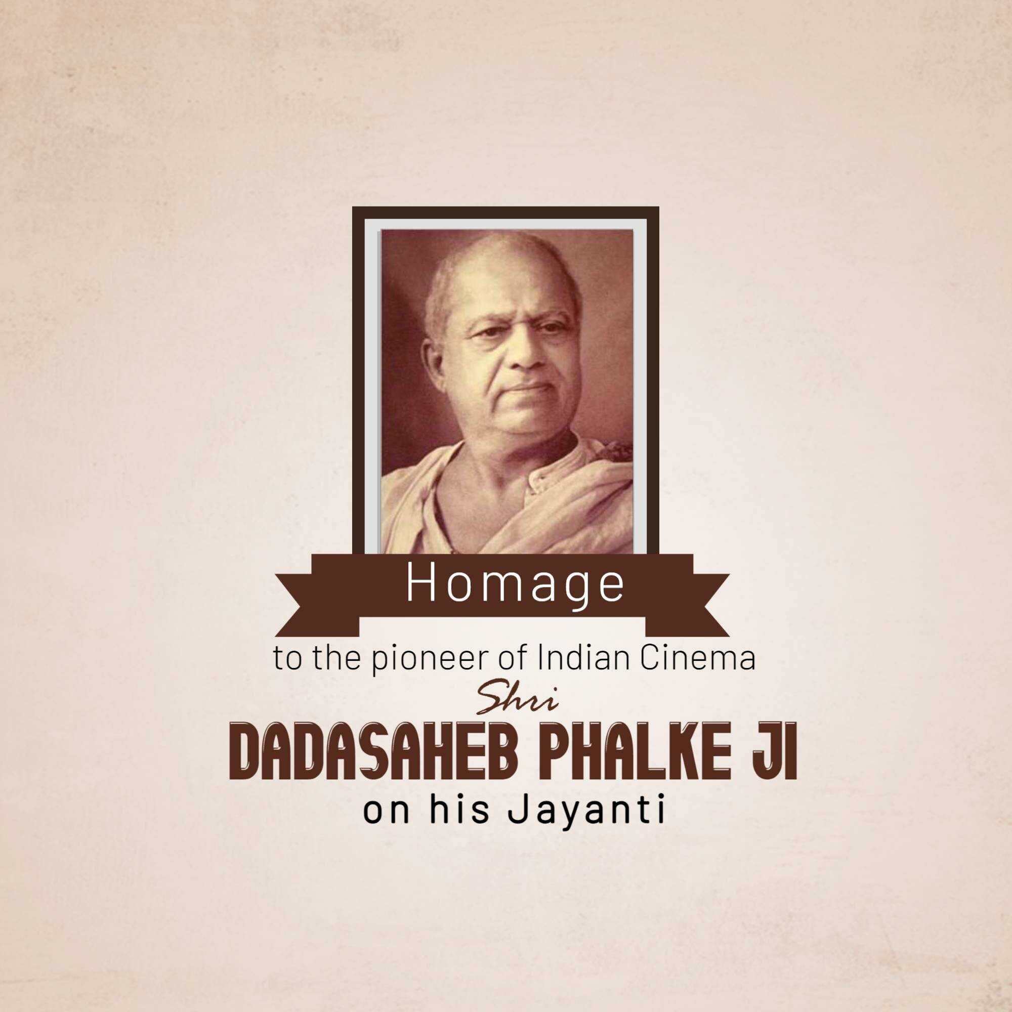 Dadasaheb Phalke Ji Birth Anniversary