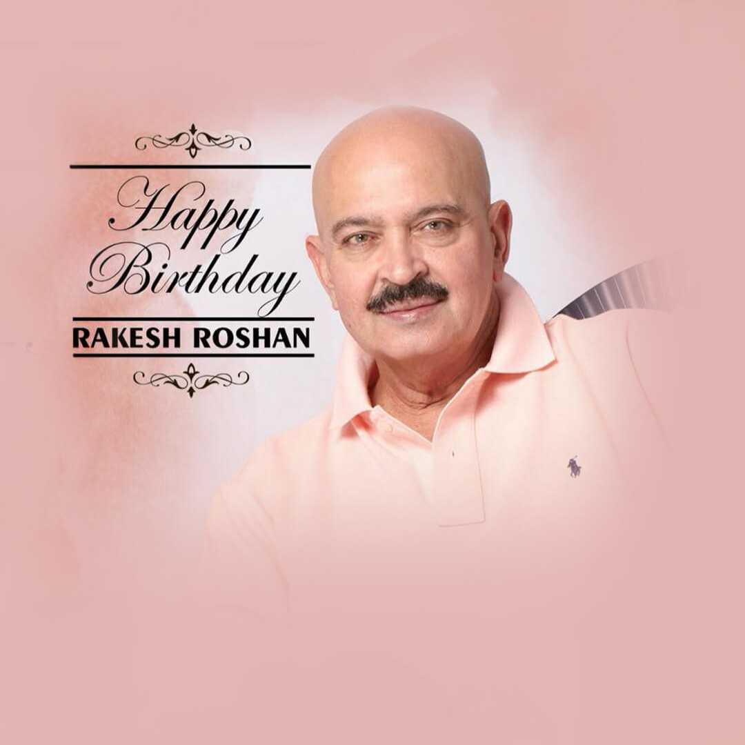Rakesh Roshan Birthday
