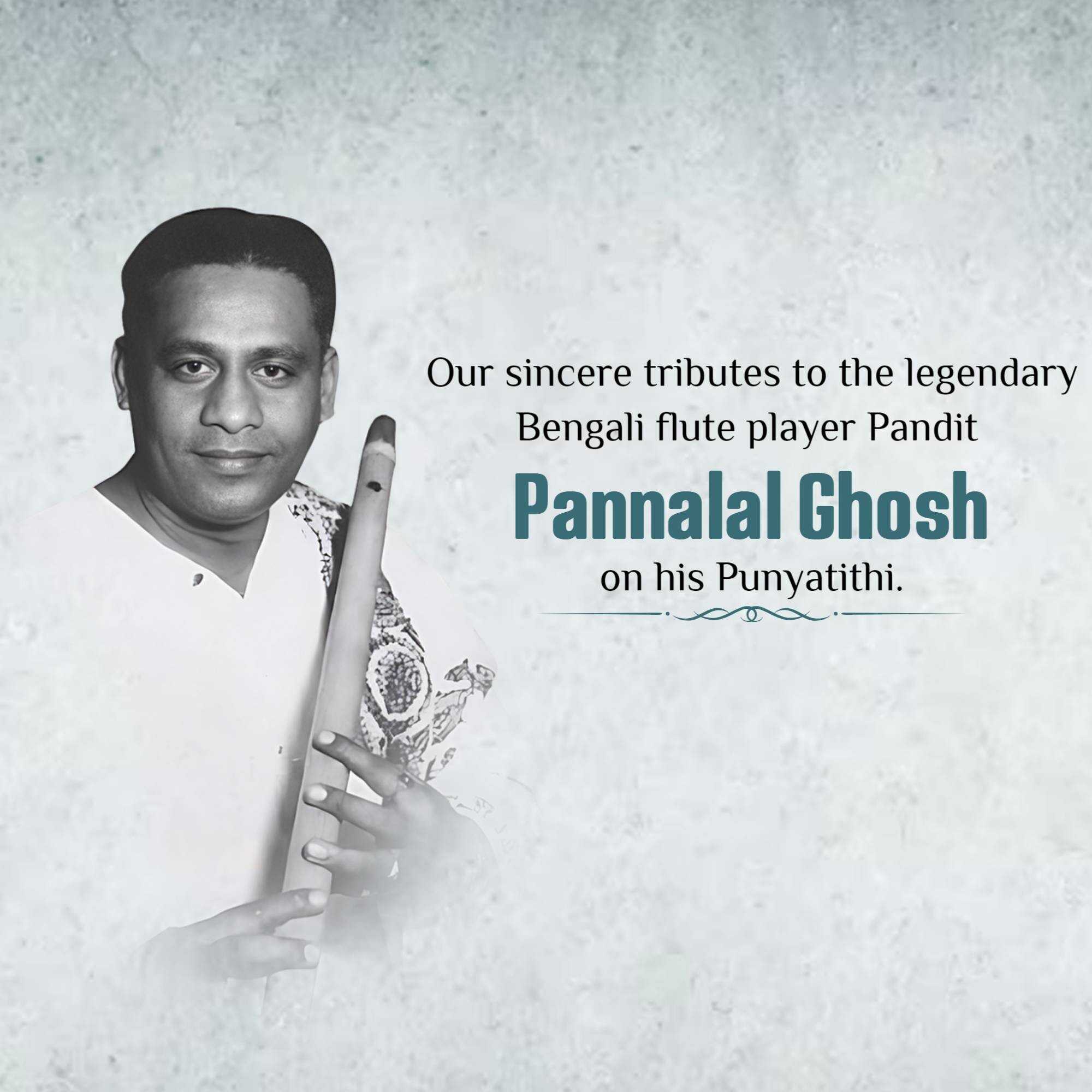 Pannalal Ghosh Punyatithi
