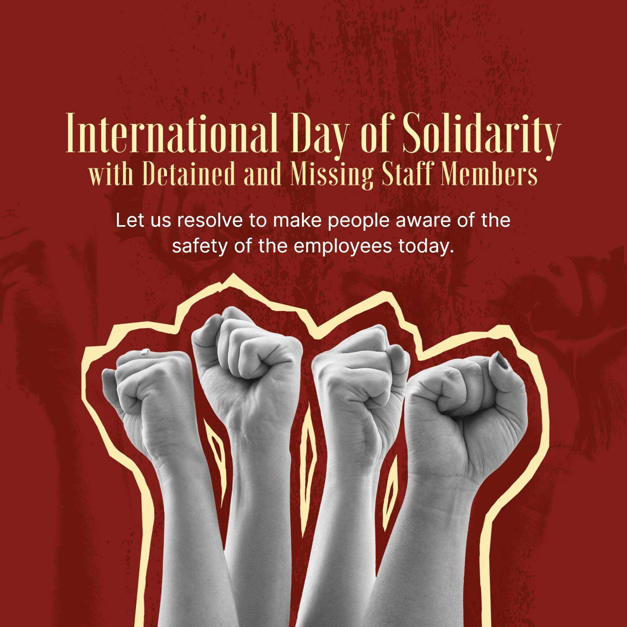 International Day Of Solidarity With Detained And Missing Staff Members