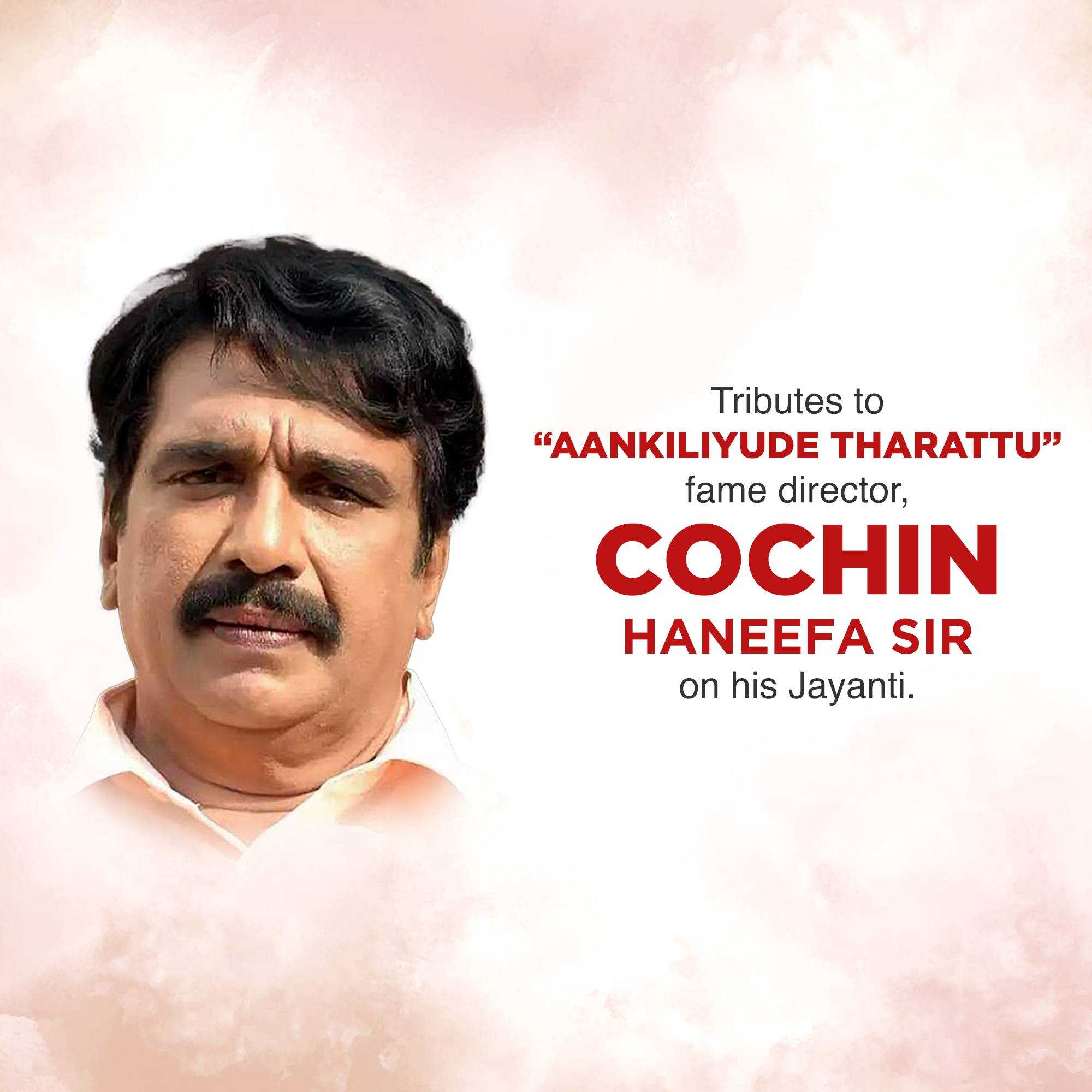 Cochin Haneefa Sir Jayanti