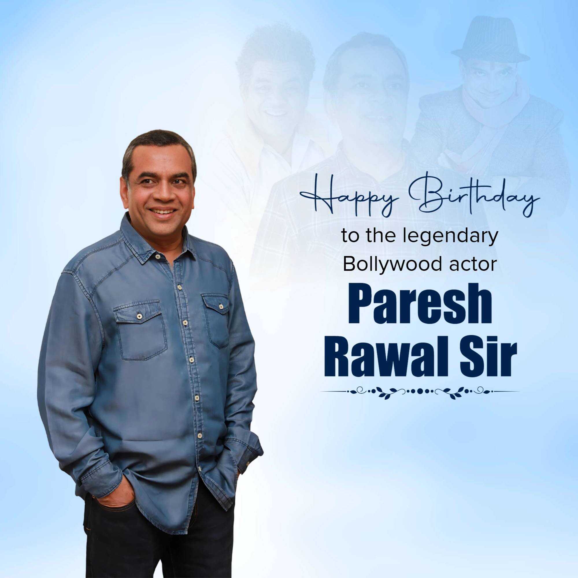 Paresh Rawal Birthday
