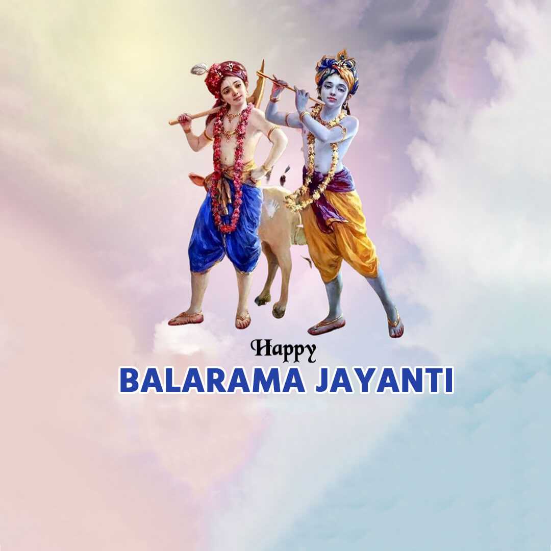 Happy Balaram Jayanti